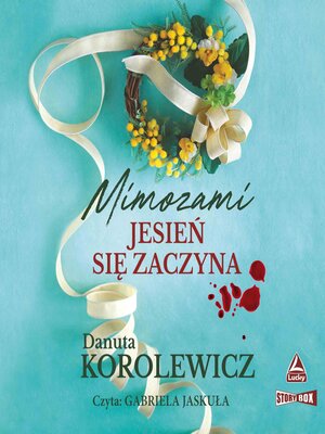 cover image of Mimozami jesień się zaczyna